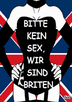 Bitte keinen Sex, wir sind Briten (uncut)