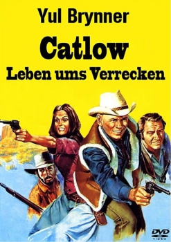 Catlow - Leben ums Verrecken (unzensiert)