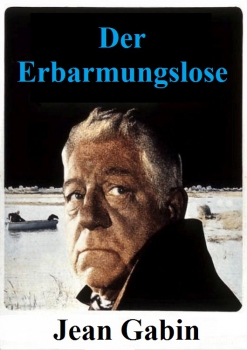 Der Erbarmungslose (unzensiert) Jean Gabin