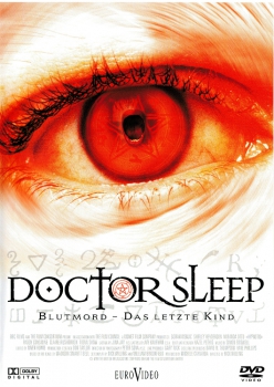 Doctor Sleep - Blutmord - Das Letzte Kind (uncut)