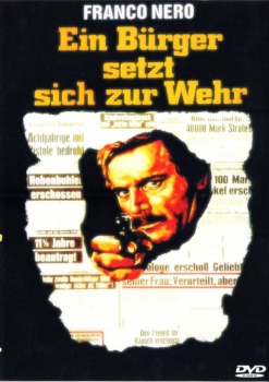 Ein Bürger setzt sich zur Wehr (uncut)