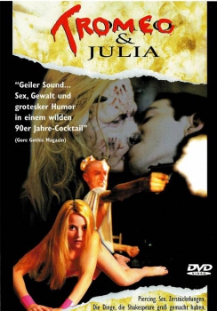 Tromeo + Julia (unzensiert)