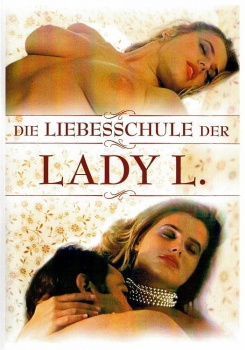 Die Liebesschule der Lady L. (unzensiert)