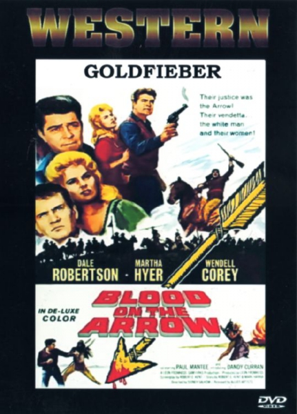 Goldfieber - Blood on the Arrow (unzensiert)