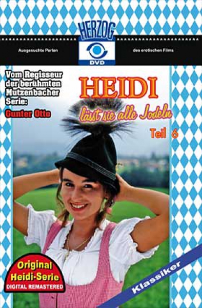 Heidi 6 - Heidi lässt sie alle jodeln (unzensiert)